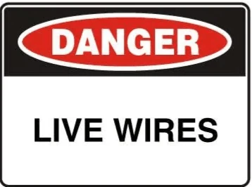 DANGER - LIVE WIRES – Part No. D 112