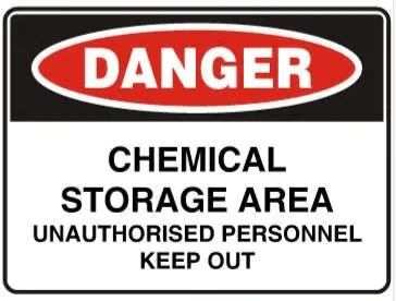 DANGER - CHEMICAL STORAGE AREA UNAUTHORISED PERSONNEL KEEP OUT – Part No. D 125