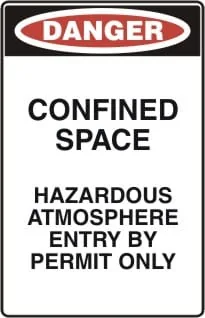 DANGER - CONFINED SPACE HAZARDOUS ATMOSPHERE ENTRY BY PERMIT ONLY – Part No. D 134