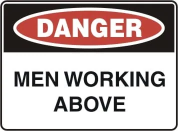 DANGER - MEN WORKING ABOVE – Part No. D 155