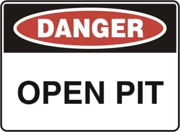 DANGER - OPEN PIT – Part No. D 157