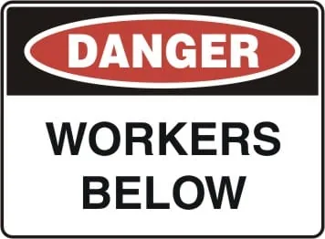 DANGER - WORKERS BELOW – Part No. D 163