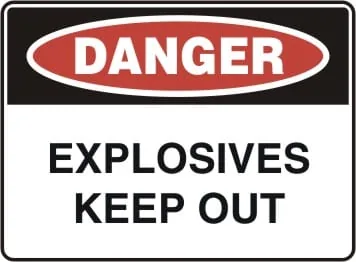 DANGER - EXPLOSIVES KEEP OUT – Part No. D 173