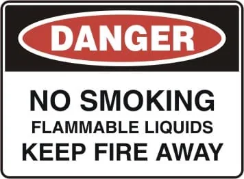 DANGER - NO SMOKING FLAMMABLE LIQUIDS KEEP FIRE AWAY – Part No. D 182