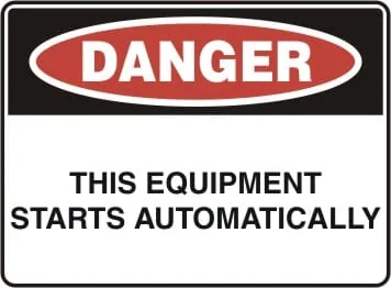 DANGER - THIS EQUIPMENT STARTS AUTOMATICALLY – Part No. D 185