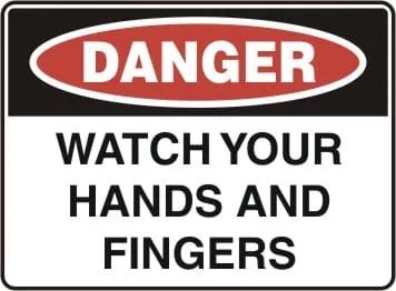 DANGER - WATCH YOUR HANDS AND FINGERS – Part No. D 193
