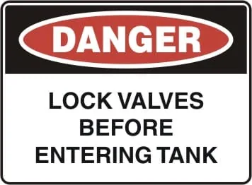 DANGER - LOCK VALVES BEFORE ENTERING TANK – Part No. D 197