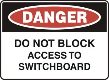 DANGER - DO NOT BLOCK ACCESS TO SWITCHBOARD – Part No. D 202