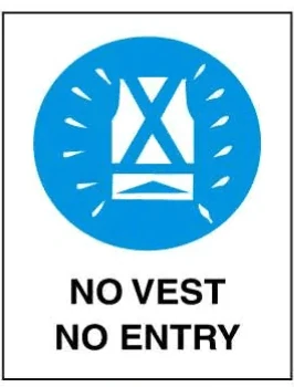 MANDATORY - NO VEST NO ENTRY – Part No. M 121