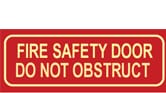 FIRE SAFETY DOOR DO NOT OBSTRUCT