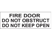 FIRE DOOR DO NOT OBSTRUCT DO NOT KEEP OPEN