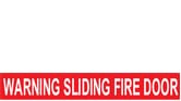 WARNING SLIDING FIRE DOOR