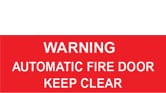 WARNING AUTOMATIC FIRE DOOR KEEP CLEAR