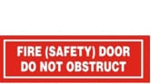 FIRE (SAFETY) DOOR DO NOT OBSTRUCT DO NOT KEEP OPEN
