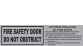 FIRE SAFETY DOOR DO NOT OBSTRUCT