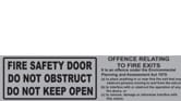 FIRE SAFETY DOOR DO NOT OBSTRUCT DO NOT KEEP OPEN