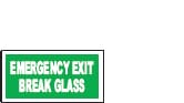 EMERGENCY EXIT BREAK GLASS