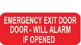 EMERGENCY EXIT DOOR DOOR WILL ALARM IF OPENED