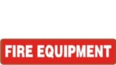 FIRE EQUIPMENT