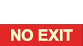 NO EXIT ( WHITE ON RED LETTERING)
