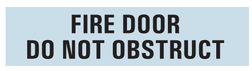 FIRE SMOKE DOOR DO NOT OBSTRUCT DO NOT KEEP OPEN