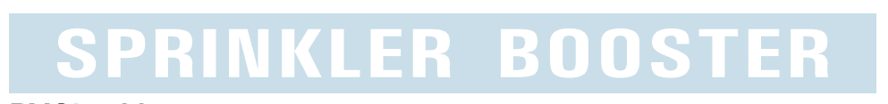 SPRINKLER BOOSTER