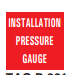 INSTALLATION PRESSURE GAUGE
