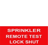 SPRINKLER REMOTE TEST LOCK SHUT