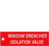 WINDOW DRENCHER ISOLATION VALVE