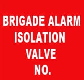 BRIGADE ALARM ISOLATION VALVE NO.