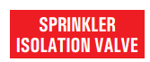 SPRINKLER ISOLATION VALVE