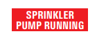 SPRINKLER PUMP RUNNING