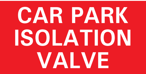 CAR PARK ISOLATION VALVE