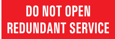 DO NOT OPEN REDUNDANT SERVICE