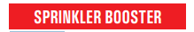 SPRINKLER BOOSTER