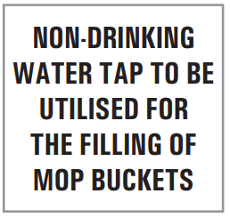 NON-DRINKING WATER TAP TO BE UTILISED FOR THE FILING OF MOP BUCKETS