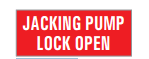 JACKING PUMP LOCK OPEN