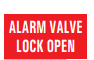ALARM VALVE LOCK OPEN