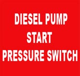 DIESEL PUMP START PRESSURE SWITCH