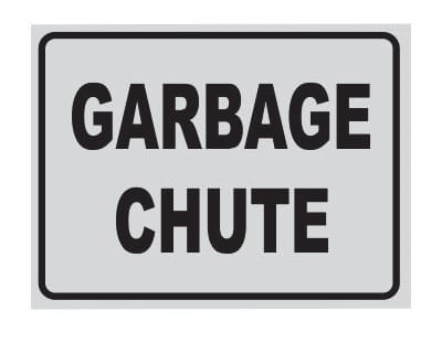 GARBAGE CHUTE