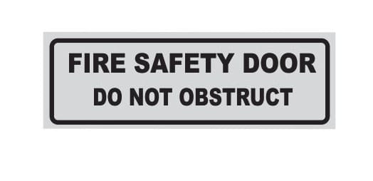 FIRE SAFETY DOOR DO NOT OBSTRUCT