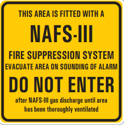THIS AREA IS FITTED WITH A NAFS-||| FIRE SUPRESSION SYSTEM EVACUATE AREA ON SOUNDING OF ALARM