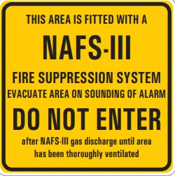 THIS AREA IS FITTED WITH A NAFS-||| FIRE SUPRESSION SYSTEM EVACUATE AREA ON SOUNDING OF ALARM – Part No. PL81