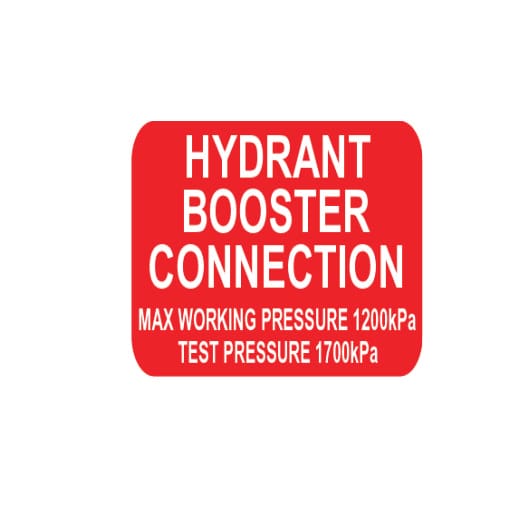 HYDRANT BOOSTER CONNECTION MAX WORKING PRESSURE 1200KPA TEST PRESSURE 1700 KPA