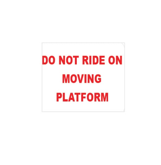 DO NOT RIDE ON MOVING PLATFORM