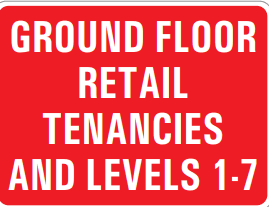 GROUND FLOOR RETAIL TENANCIES AND LEVELS 1-7