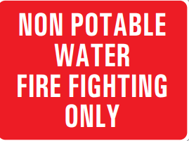 NON POTABLE WATER FIRE FIGTHING ONLY