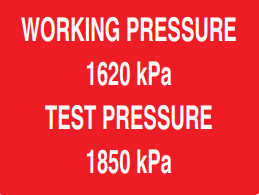 WORKING PRESSURE 1620 KPA TEST PRESSURE 1850 KPA