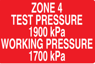 ZONE 4 TEST PRESSURE 1900 KPA WORKING PRESSURE 1700 KPA