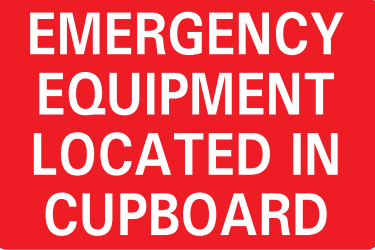 EMERGENCY EQUIPMENT LOCATED IN CUPBOARD